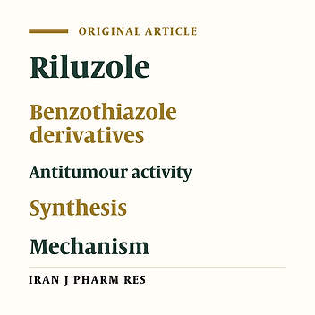 Antitumor Activity and Mechanism Study of Riluzole and Its Derivatives
