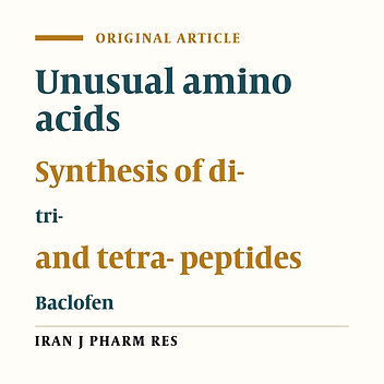 Synthesis of Novel Peptides Using Unusual Amino Acids