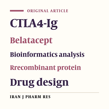 Structure Prediction and Expression of Modified rCTLA4-Ig as a Blocker for B7 Molecules