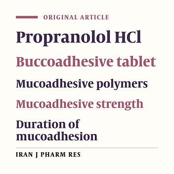 Propranolol Hydrochloride Buccoadhesive Tablet: Development and In-vitro Evaluation