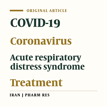 A Fourteen-day Experience with Coronavirus Disease 2019 (COVID-19) Induced Acute Respiratory Distress Syndrome (ARDS): An Iranian Treatment Protocol