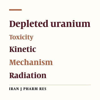 A Review on Toxicodynamics of Depleted Uranium