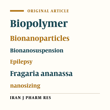Exploration of Inbuilt Novel Properties as Bioretardant Cum Stabilizer of Isolated Biopolymer from Fragaria ananassa in Delivery of Nanosized Phenytoin