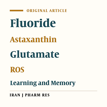 Astaxanthin Decreases Spatial Memory and Glutamate Transport Impairment Induced by Fluoride