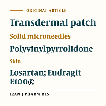 Design and Evaluation of Losartan Transdermal Patch by Using Solid Microneedles as A Physical Permeation Enhancer