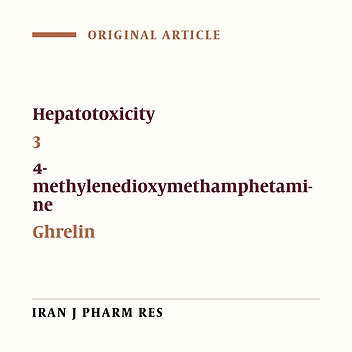 Exogenous Ghrelin Could Not Ameliorate 3,4-methylenedioxymethamphetamine-induced Acute Liver Injury in The Rat: Involved Mechanisms