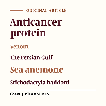 Significant Anticancer Activity of a Venom Fraction Derived from the Persian Gulf Sea Anemone, Stichodactyla haddoni