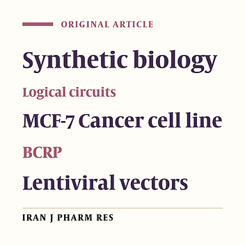 Synthetic Biology Based on Genetic Logic Circuit, Using the Expression of Drug Resistance, BCRP Pump in MCF-7 Cancer Cell Line