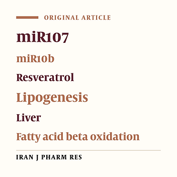 Resveratrol Reduces Lipid Accumulation through Upregulating the Expression of MicroRNAs Regulating Fatty Acid Bet Oxidation in Liver Cells: Evidence from In-vivo and In-vitro Studies