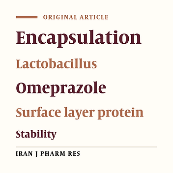 Microencapsulation of Omeprazole by Lactobacillus acidophilus ATCC 4356 Surface Layer Protein and Evaluation of its Stability in Acidic Condition