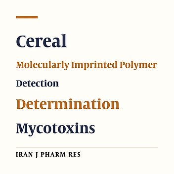 Are Molecularly Imprinted Polymers (MIPs) Beneficial in Detection and Determination of Mycotoxins in Cereal Samples?