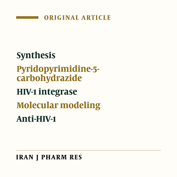 Design, Synthesis, Molecular Modeling Study and Biological Evaluation of New N'-Arylidene-pyrido [2,3-d]pyrimidine-5-carbohydrazide Derivatives as Anti-HIV-1 Agents