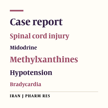 Management of Hypotension and Bradycardia Caused By Spinal Cord Injury. The Usefulness of Midodrine and Methylxanthines