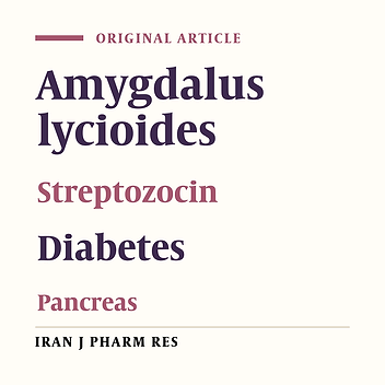 Anti-Diabetic Effects of Amygdalus Lycioides Spach in Streptozocin-Induced Diabetic Rats