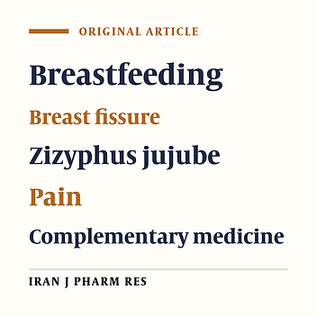 The Effect of Zizyphus Jujube Fruit Lotion on Breast Fissure in Breastfeeding Women