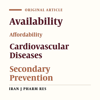 The Availability and Affordability of Cardiovascular Medicines for Secondary Prevention in Tehran Province (Iran)