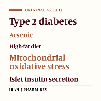 Evaluation of Diabetogenic Mechanism of High Fat Diet in Combination with Arsenic Exposure in Male Mice