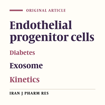 Chronic Exposure of Human Endothelial Progenitor Cells to Diabetic Condition Abolished the Regulated Kinetics Activity of Exosomes