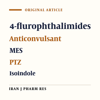 Design and Synthesis of 4-flurophthalimides as potential anticonvulsant agents