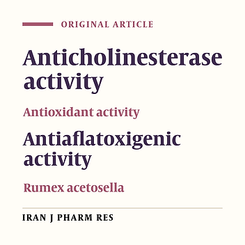 Anticholinesterase, Antioxidant, Antiaflatoxigenic Activities of Ten Edible Wild Plants from Ordu Area, Turkey