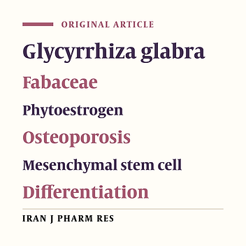 Ethyl Acetate Extract of Licorice Root (Glycyrrhiza glabra) Enhances Proliferation and Osteogenic Differentiation of Human Bone Marrow Mesenchymal Stem Cells