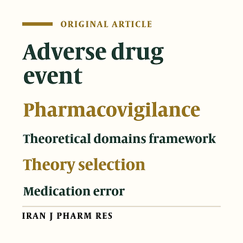 Choosing Appropriate Theories for Understanding Hospital Reporting of Adverse Drug Events, a Theoretical Domains Framework Approach