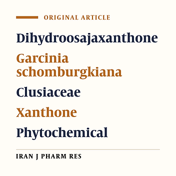 Dihydroosajaxanthone: A New Natural Xanthone from the Branches of Garcinia Schomburgkiana Pierre