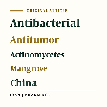 Antibacterial and Antitumor Potential of Actinomycetes Isolated from Mangrove Soil in the Maowei Sea of the Southern Coast of China