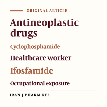 Biological Monitoring of Healthcare Workers Exposed to Antineoplastic Drugs: Urinary Assessment of Cyclophosphamide and Ifosfamide