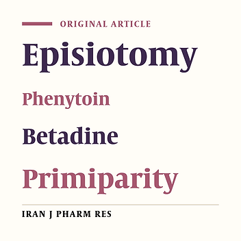 Effects of Topical Phenytoin Cream on Episiotomy Repair in Primiparous Women: A Double Blind Clinical Trial
