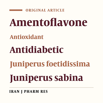Comparative Analysis of Chemical Profile, Antioxidant, In-vitro and In-vivo Antidiabetic Activities of Juniperus foetidissima Willd. and Juniperus sabina L.