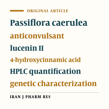 Bioactivity-guided Study of Passiflora caerulea L. Leaf Extracts