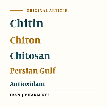 Chitin from the Mollusc Chiton: Extraction, Characterization and Chitosan Preparation