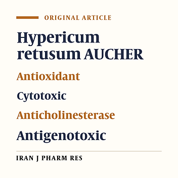 In-vitro Antioxidant, Cytotoxic, Cholinesterase Inhibitory Activities and Anti-Genotoxic Effects of Hypericum retusum Aucher Flowers, Fruits and Seeds Methanol Extracts in Human Mononuclear Leukocytes