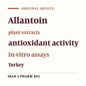 In-vitro Antioxidant Activities of the Ethanolic Extracts of Some Contained-Allantoin Plants