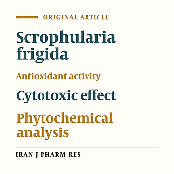 Evaluation of Various Biological Activities of the Aerial Parts of Scrophularia frigida Growing in Iran.