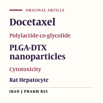 A Comparison of Hepatocyte Cytotoxic Mechanisms for Docetaxel and PLGA-Docetaxel Nanoparticls
