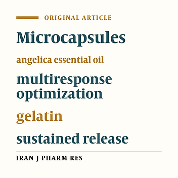 Simultaneous Optimization of Multiple Response Variables for the Gelatin-chitosan Microcapsules Containing Angelica Essential Oil