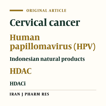 Exposing the Molecular Screening Method of Indonesian Natural Products Derivate as Drug Candidates for Cervical Cancer