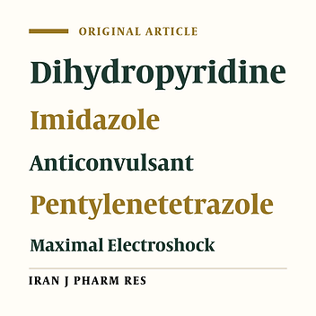 Anticonvulsant Effects of New 1, 4-DihydropyridineDerivatives Containing Imidazolyl Moiety Against Seizures Induced by Pentylenetetrazole and Maximal Electroshock in Mice
