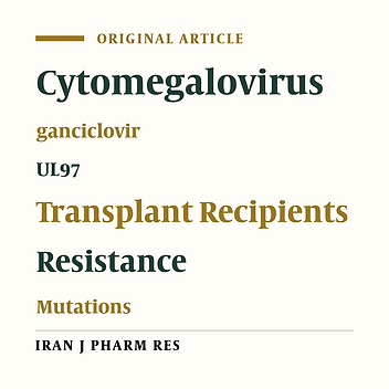Incidence of Ganciclovir Resistance in CMV-positive Renal Transplant Recipients and its Association with UL97 Gene Mutations