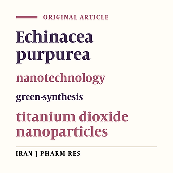 Synthesis of Titanium Dioxide Nanoparticles Using Echinacea purpurea Herba