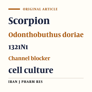 Effect of Crude Venom of Odonthobuthus doriae Scorpion in Cell Culture using Ion Channel Modulators