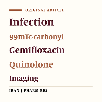 Technetium-99m Tricarbonyl Labeled a Broad-spectrum Quinolone as a Specific Imaging Agent in Infection Diseases
