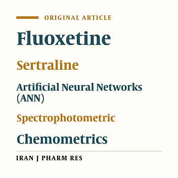 Artificial Neural Networks (ANN) for the Simultaneous Spectrophotometric Determination of Fluoxetine and Sertraline in Pharmaceutical Formulations and Biological Fluid