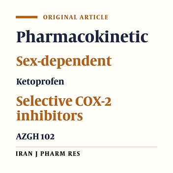Physicochemical, Stress Degradation Evaluation and Pharmacokinetic Study of AZGH102, a New Synthesized COX2 Inhibitors after I.V. and Oral Administration in Male and Female Rats.