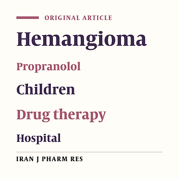A 24-Week Treatment of Pediatric Hemangioma with Oral Propranolol