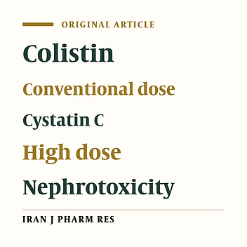 Nephrotoxicity of High and Conventional Dosing Regimens of Colistin: A Randomized Clinical Trial