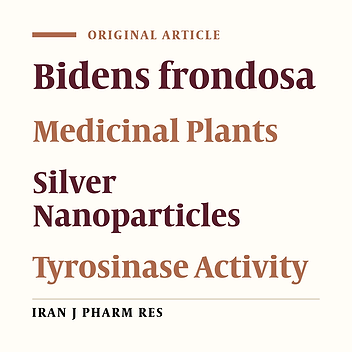 Green Synthesis of Silver Nanoparticles using Bidens Frondosa Extract and their Tyrosinase Activity