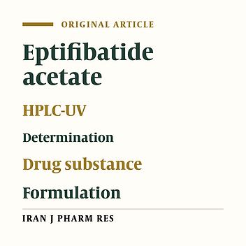 RP-HPLC Method Development and Validation for Determination of Eptifibatide Acetate in Bulk Drug Substance and Pharmaceutical Dosage Forms